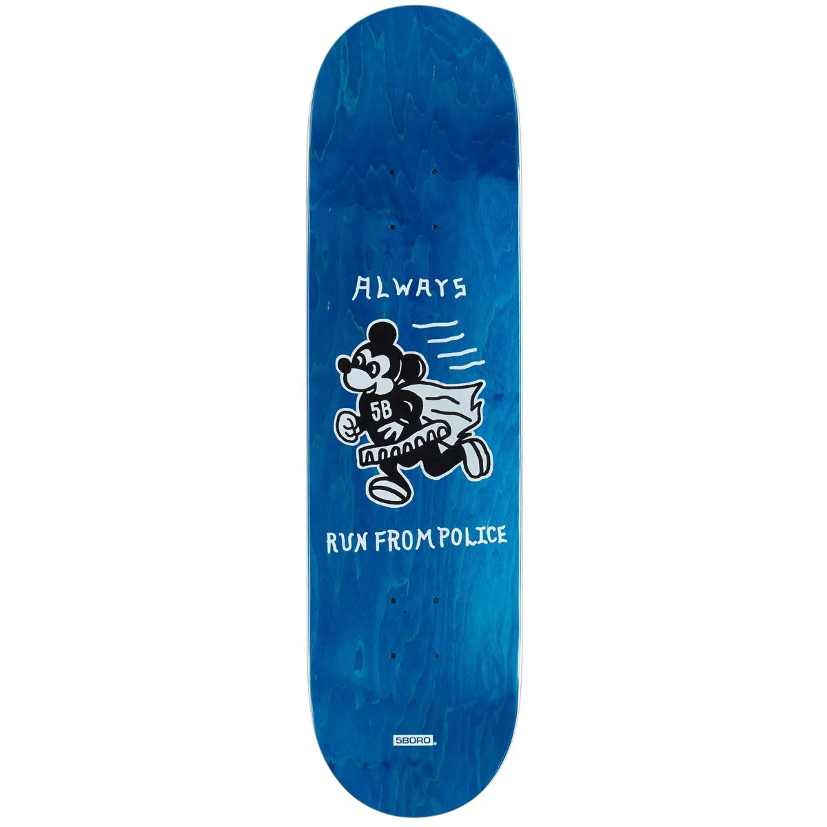 5Boro Always Run Skateboard Deck - Teal Blue Veneer - 8.25"